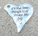 Hänge hjärta *It's the little things that make life big*